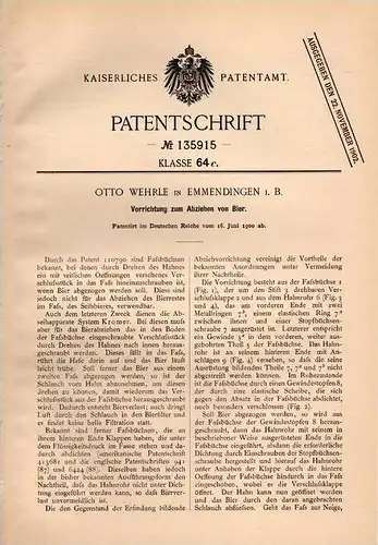 Original Patentschrift - O. Wehrle in Emmendingen i.B., 1900 , Abziehen von Bier , Brauerei , Schänke !!!