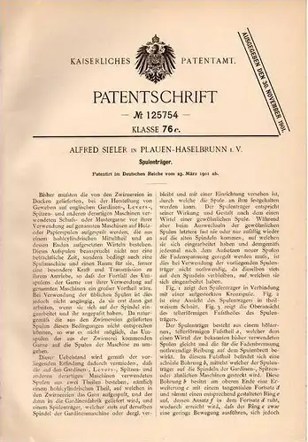 Original Patentschrift - A. Sieler in Plauen - Haselbrunn i.V., 1901 , Spulenträger , Spule , Zwirnerei , Schneiderei !!