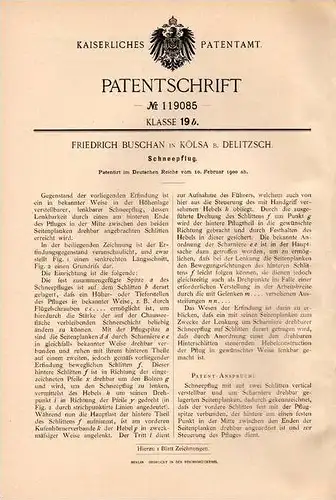Original Patentschrift - F. Buschan in Kölsa b. Delitzsch , 1900 , Schneepflug , Schllitten , Pflug für Schnee !!!