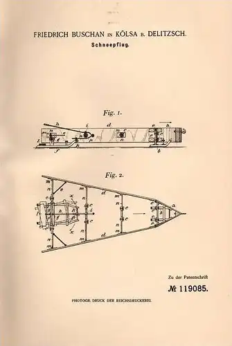 Original Patentschrift - F. Buschan in Kölsa b. Delitzsch , 1900 , Schneepflug , Schllitten , Pflug für Schnee !!!