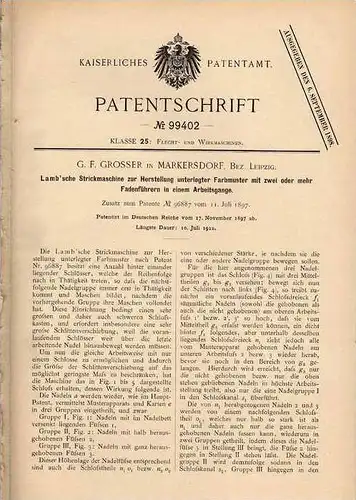 Original Patentschrift - G. Grosser in Markersdorf , Bez. Leipzig , 1897 , Lamb`sche Strickmaschine , Strickerei !!!