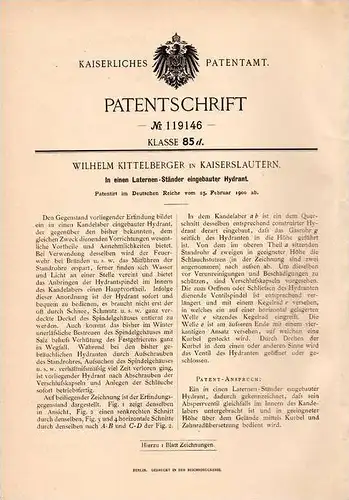 Original Patentschrift - W. Kittelsberger in Kaiserslautern , 1900 , Hydrant in Laterne  !!!