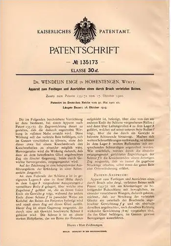 Original Patentschrift - Dr. W. Emge in Hohentengen , Württ., 1901 , Apparat für Beinbruch , Knochenbruch , Chirurgie !!