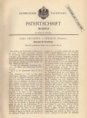 Original Patentschrift - C. Peithner in Senseln , Böhmen , 1891 , Bremskeil für Bremsberge , Bergwerk !!!
