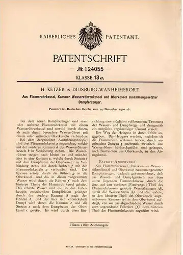 Original Patentschrift - H. Ketzer in Duisburg - Wanheimerort , 1900 , Dampferzeuger !!!