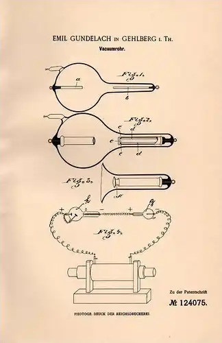 Original Patentschrift - E. Gundelach in Gehlberg i.Th., 1901 , Vacuumrohr !!!