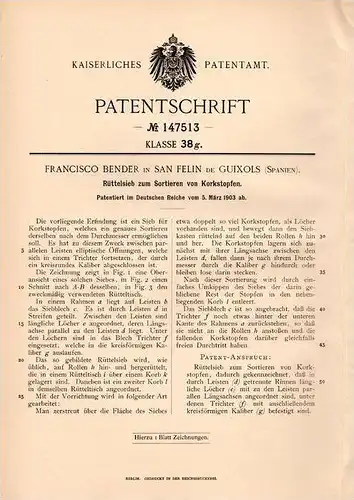 Original Patentschrift - F. Bender in San Felin de Guixols , Spanien , 1903 , Sieb für Kork , Korkstopfen !!!