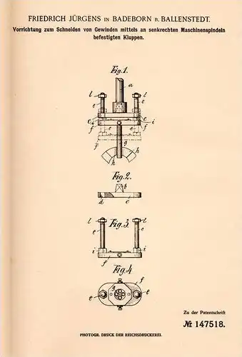 Original Patentschrift - F. Jürgens in Badeborn b. Ballenstedt , 1903 , Gewindeschneider , Schneider für Gewinde !!!