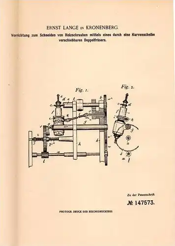 Original Patentschrift - E. Lange in Kronenberg , 1903 , Schneiden von Holzschrauben mit Doppelfräser !!!