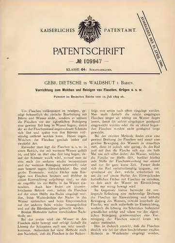 Original Patentschrift - Gebr. Dietsche in Waldshut i. Baden , 1899 , Apparat zum Reinigen von Flaschen und Krügen !!!