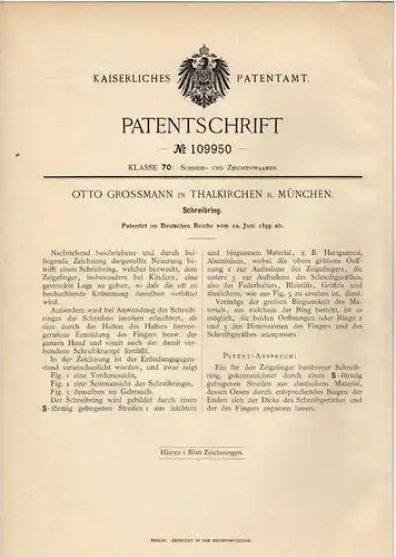 Original Patentschrift - O. Grossmann in Thalkirchen b. München , 1899 , Schreibring für Finger !!!