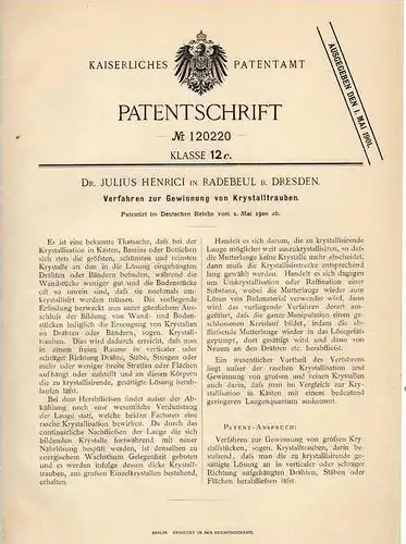 Original Patentschrift - Dr. J. Henrici in Radebeul b. Dresden , 1900 , Gewinnung von Krystall , Kristall !!!