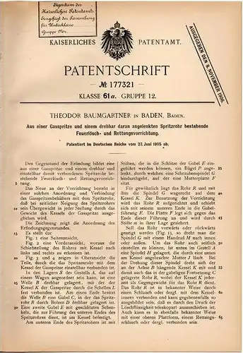 Original Patentschrift - T. Baumgartner in Baden , Baden , 1905 , Gasspritze als Feuerlöscher und Rettungsvorrichtung !!