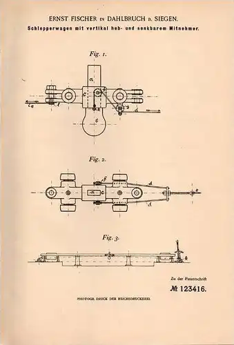 Original Patentschrift - E. Fischer in Dahlbruch b. Siegen , 1900 , Schlepperwagen mit senkbarem Mitnehmer !!!