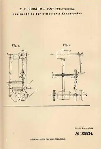 Original Patentschrift - C. Springer in Isny , Württ., 1898 , Spulmaschine für Kreuzspulen !!!