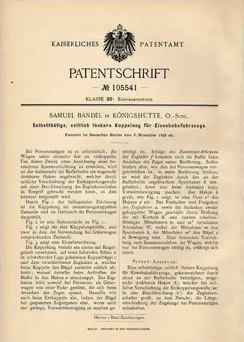 Original Patentschrift -S. Bändel in Königshütte O.-S., 1898 , Kupplung für Eisenbahn , Chorzów !!!