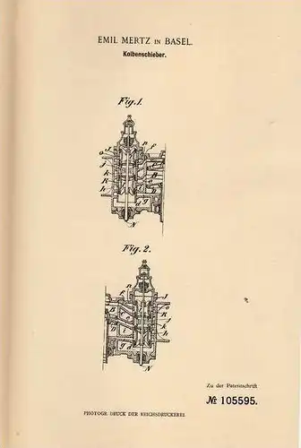 Original Patentschrift - E. Mertz in Basel , 1898 , Kolbenschieber für Dampfmaschine !!!