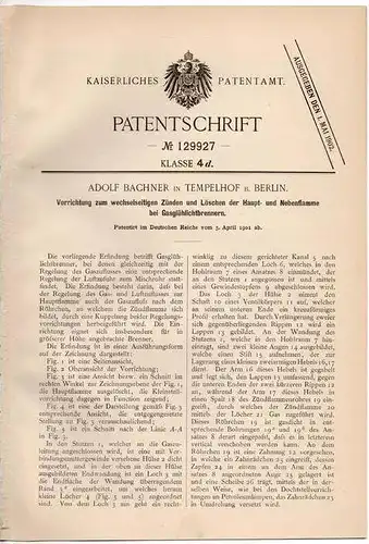 Original Patentschrift - A. Bachner in Tempelhof b. Berlin , 1901 , Gasglühlichtbrenner , Zünder- und Löscher !!!
