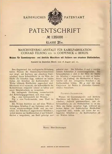 Original Patentschrift - Maschinenbauanstalt für Kabelfabrikation in Coepenick b. Berlin , 1901 , Gummipresse , Walzen !