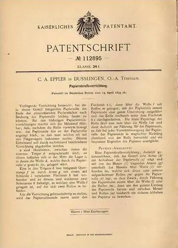 Original Patentschrift - C. Eppler in Dusslingen , O.-A. Tübingen , 1899 , Papierabreißvorrichtung , Papierfabrik !!!