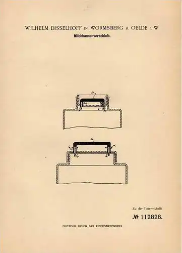 Original Patentschrift - W. Disselhoff in Wormsberg b. Oelde i.W. , 1899 , Verschluß für Milchkannen , Milch !!!