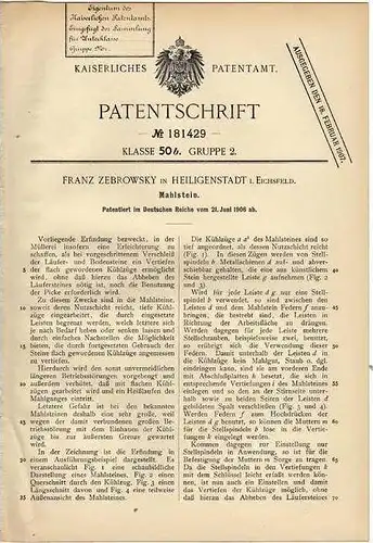 Original Patentschrift - F- Zebrowsky in Heiligenstadt i. Eichsfeld , 1906 , Mahlstein , Mühle , Mahlen !!!
