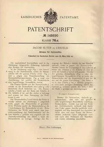 Original Patentschrift - J. Suter in Crefeld , 1903 , Bremse für Garnweifen , Näherei !!!