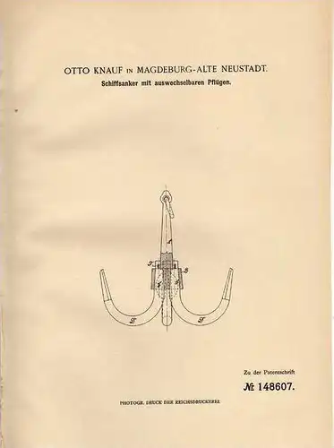Original Patentschrift - O. Knauf in Magdeburg - Alte Neustadt , 1903 ,  Anker für Schiffe mit wechselbaren Pflügen !!!