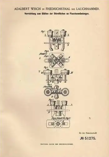 Original Patentschrift - A. Wisch in Friedrichsthal b. Lauchhammer , 1889 , Glätten von Flaschen !!!