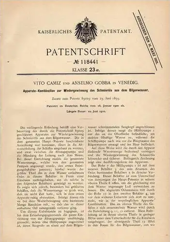 Original Patentschrift - V. Camiz in Venedig , 1900 , Apparat zum Gewinn von schmieröl aus Bilgenwasser !!!
