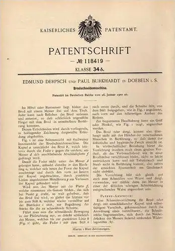 Original Patentschrift - E. Derpsch in Doebeln i.S., 1900 , Brotschneidemaschine , Brotschneider , Bäckerei , Bäcker !!!