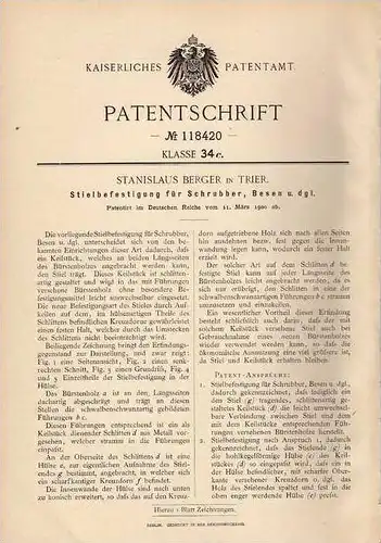 Original Patentschrift - S. Berger in Trier , 1900 , Stielbefestigung für Schrubber und Besen !!!