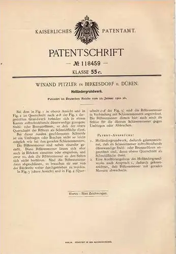 Original Patentschrift - W. Pitzner in Birkesdorf b. Düren , 1900 , Holländergrundwerk !!!