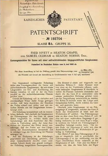 Original Patentschrift - R. Rivett in Heaton Chapel und Heaton Norris , 1906 , Gassengmaschine für Garne , Näherei !!!