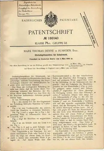 Original Patentschrift - M. Denne in Rushden , England , 1906 , Maschine für Schuhe , Schuster , shoes !!!