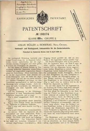 Original Patentschrift - A. Müller in Hohenau , 1906 , Verdampf- und Kochapparat , Zuckerfabrik , Zucker !!!