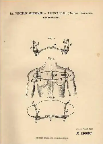 Original Patentschrift - Dr. V. Wiessner in Freiwaldau , 1900 , Körper , Skelett , Geradehalter , Wirbelsäule , Arzt !!!