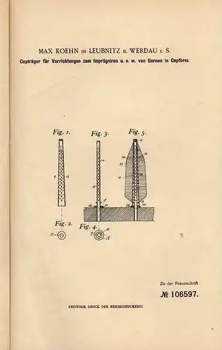 Original Patentschrift - M. Koehn in Leubnitz b. Werdau i.S., 1898 , Imprägnieren von Garn  !!!