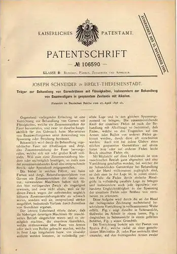 Original Patentschrift - J. Schneider in Hrdly - Theresienstadt , 1897 , Behandlung von Garn !!!