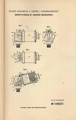 Original Patentschrift - F. Kolasius in Leipzig - Volkmarsdorf , 1898 , Schmiervorrichtung für Maschinenteile !!!
