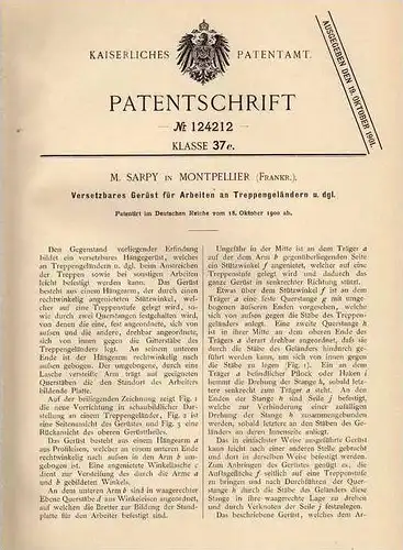 Original Patentschrift - M. Sarpy in Montpellier , 1900 , Gerüst für Treppe , Treppenhaus !!!