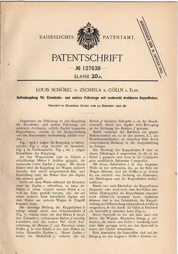 Original Patentschrift - L. Schökel in Zscheila b. Cölln a. Elbe , 1900 , Eisenbahn - Seitenkupplung , Lokomotive !!!