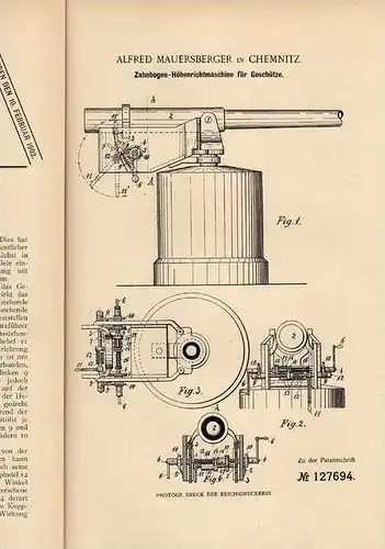 Original Patentschrift - A. Mauersberger in Chemnitz , 1900 , Geschütz , Kanone , Höhenrichtmaschine !!!