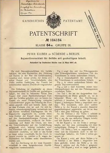 Original Patentschrift - P. Kleber in Südende b. Berlin , 1904 , Bajonettverschluß für gashaltige Gefäße !!!
