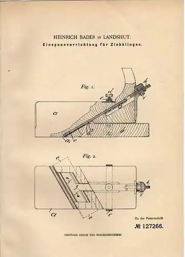 Original Patentschrift - H. Bader in Landshut , 1900 , Einspannapparat für  Ziehklinge !!!