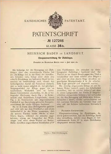 Original Patentschrift - H. Bader in Landshut , 1900 , Einspannapparat für  Ziehklinge !!!