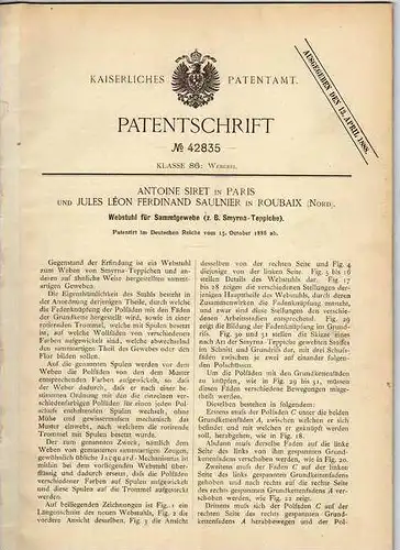 Original Patentschrift - A. Siret in Roubaix und Paris , 1886 , Webstuhl für Samt - Teppich , Perser , Weberei , Weber !