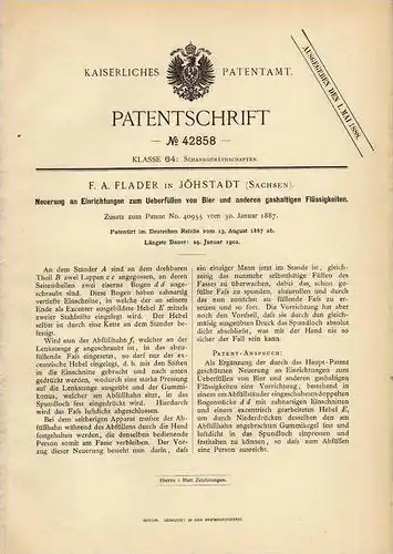 Original Patentschrift - F. Flader in Jöhstadt , Sachsen , 1887 , Füllapparat für Bier , Zapfhahn , Zapfanlage !!!