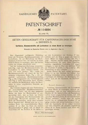 Original Patentschrift - Cartonnagen Industrie AG in Dresden - N. , 1899 , Klammerstreifen , Lochband  !!!