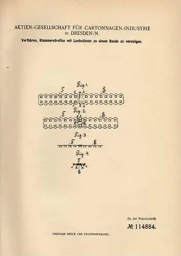 Original Patentschrift - Cartonnagen Industrie AG in Dresden - N. , 1899 , Klammerstreifen , Lochband  !!!